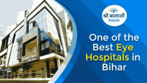 Best Eye Hospitals in Bihar